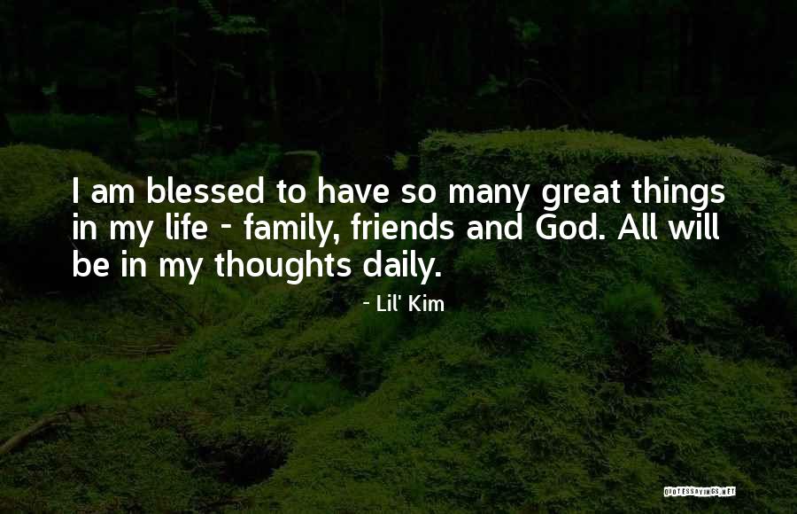 Great Friends And Family Quotes By Lil' Kim Great Friends And Family Quotes By Lil' Kim