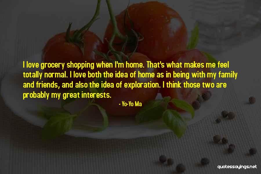 Great Friends And Family Quotes By Yo-Yo Ma Great Friends And Family Quotes By Yo-Yo Ma
