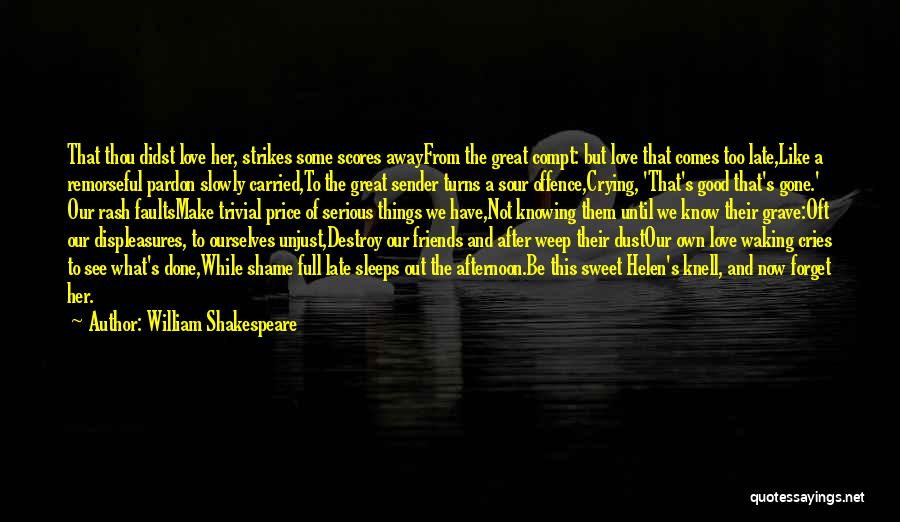 Great Friends And Love Quotes By William Shakespeare