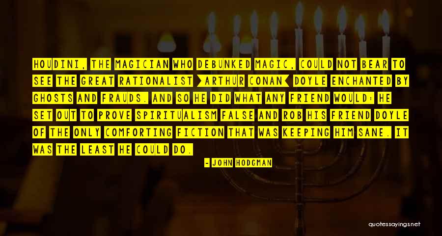 Great Friendship Quotes By John Hodgman Great Friendship Quotes By John Hodgman