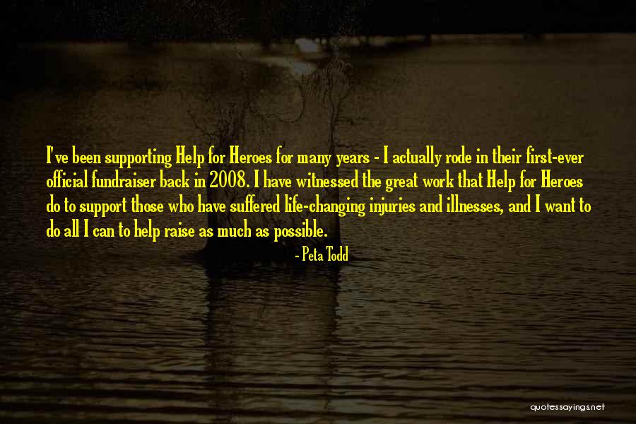 Great Fundraiser Quotes By Peta Todd
