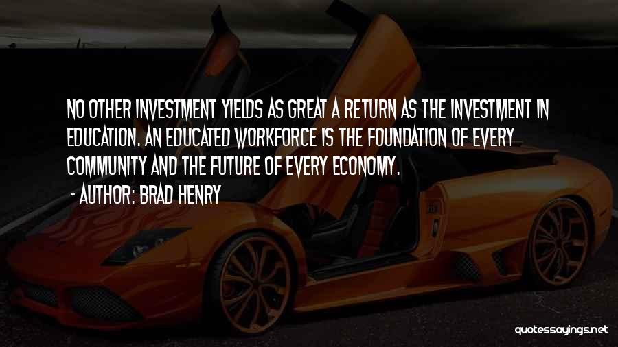 Great Future Quotes By Brad Henry