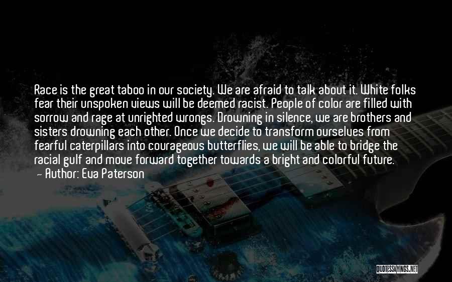 Great Future Quotes By Eva Paterson