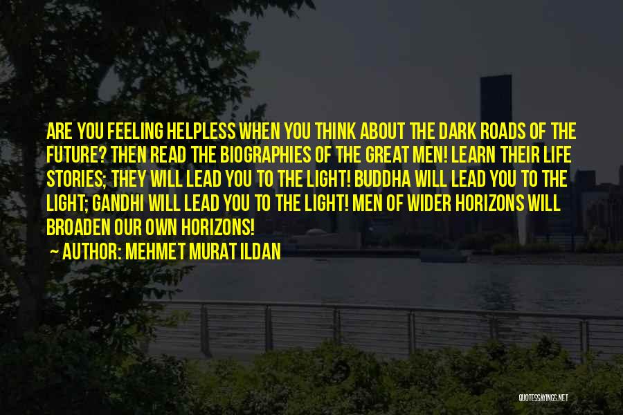 Great Future Quotes By Mehmet Murat Ildan