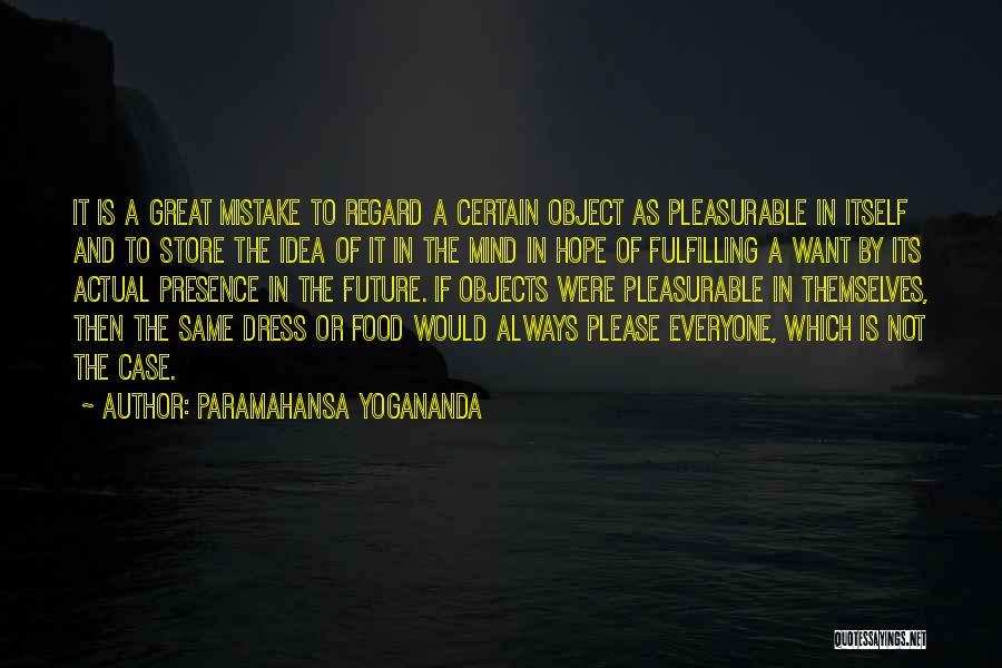 Great Future Quotes By Paramahansa Yogananda