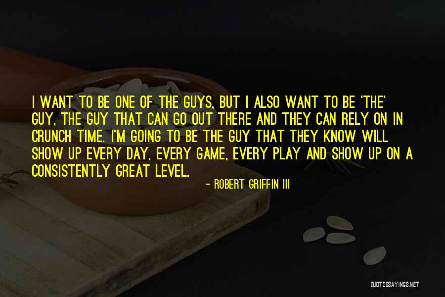 Great Game Day Quotes By Robert Griffin III