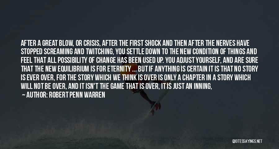 Great Game Day Quotes By Robert Penn Warren