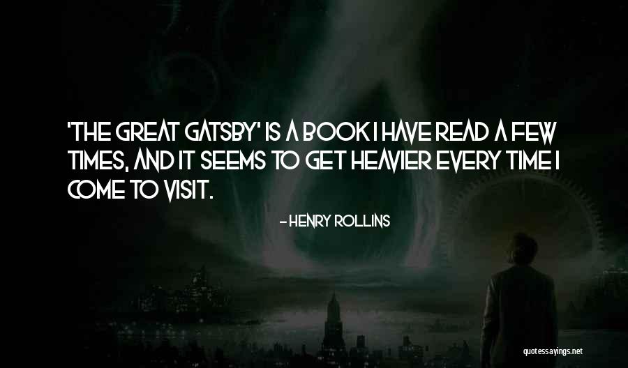 Great Gatsby Book Quotes By Henry Rollins Great Gatsby Book Quotes By Henry Rollins