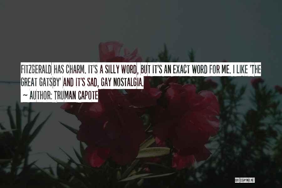 Great Gatsby Sad Quotes By Truman Capote