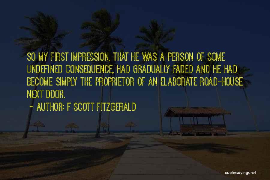 Great Gatsby's House Quotes By F Scott Fitzgerald