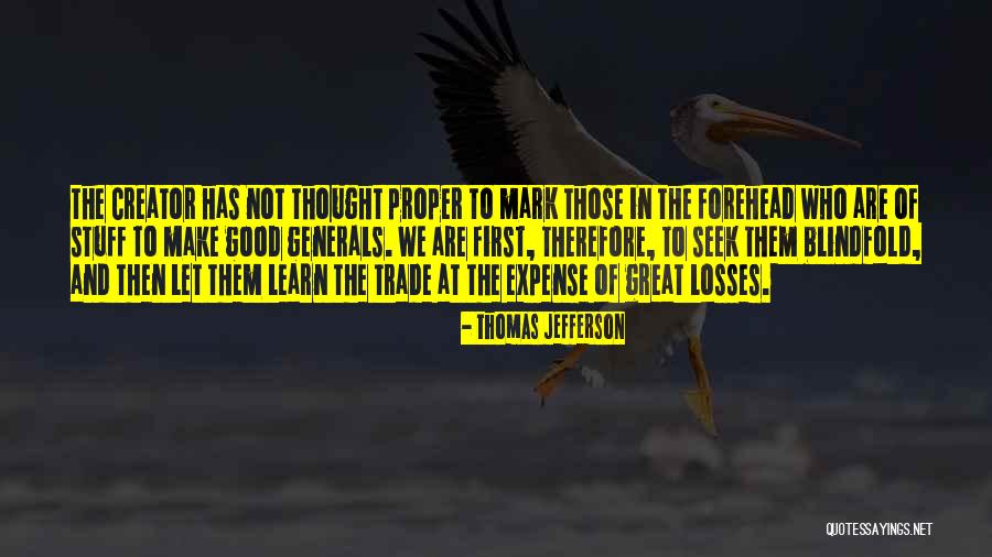 Great Generals Quotes By Thomas Jefferson Great Generals Quotes By Thomas Jefferson