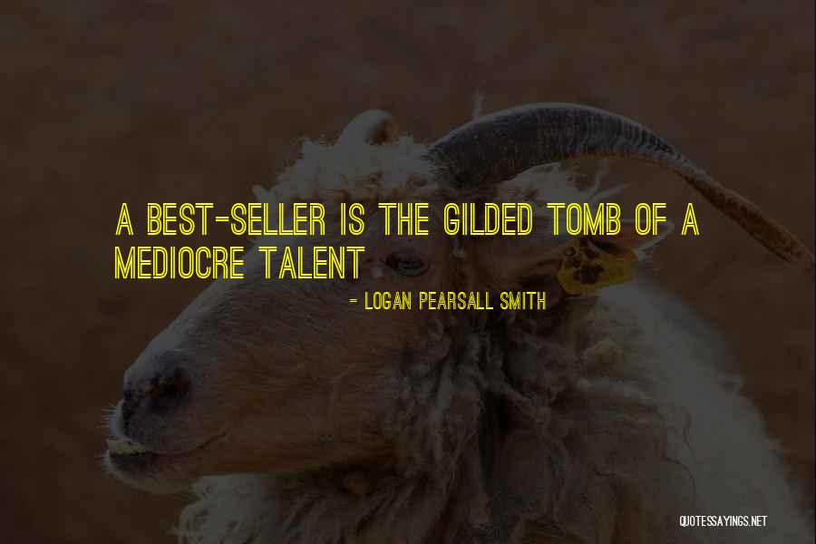 Great Giftedness Quotes By Logan Pearsall Smith Great Giftedness Quotes By Logan Pearsall Smith