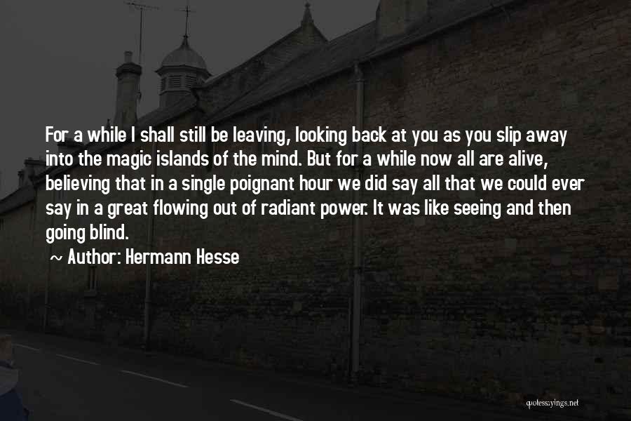Great Going Away Quotes By Hermann Hesse