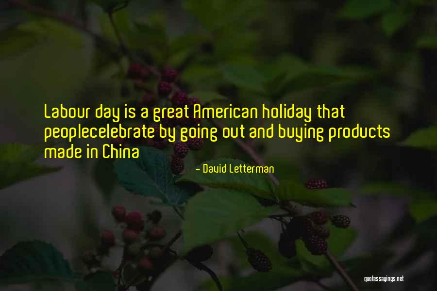 Great Going Out Quotes By David Letterman