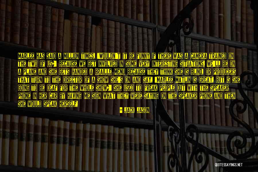 Great Going Out Quotes By Jack Jason Great Going Out Quotes By Jack Jason