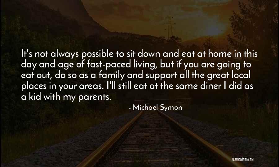 Great Going Out Quotes By Michael Symon