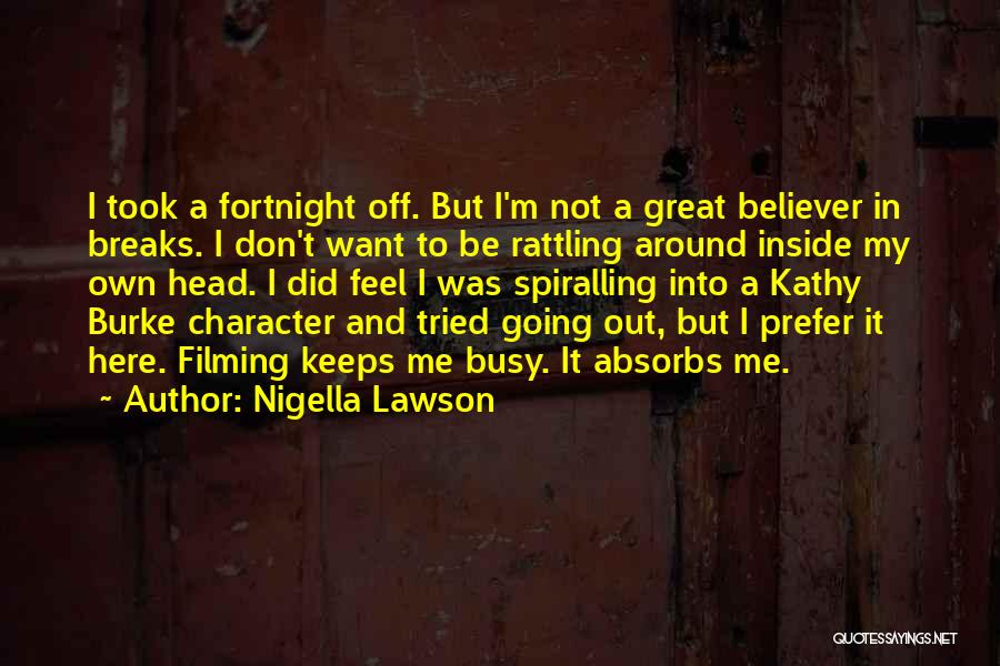Great Going Out Quotes By Nigella Lawson