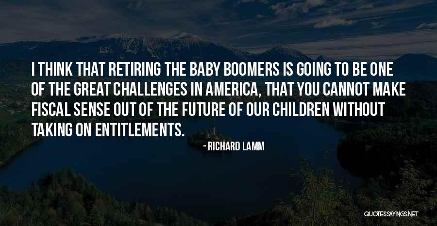 Great Going Out Quotes By Richard Lamm