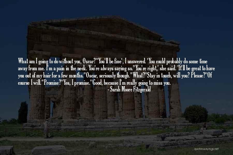 Great Going Out Quotes By Sarah Moore Fitzgerald Great Going Out Quotes By Sarah Moore Fitzgerald