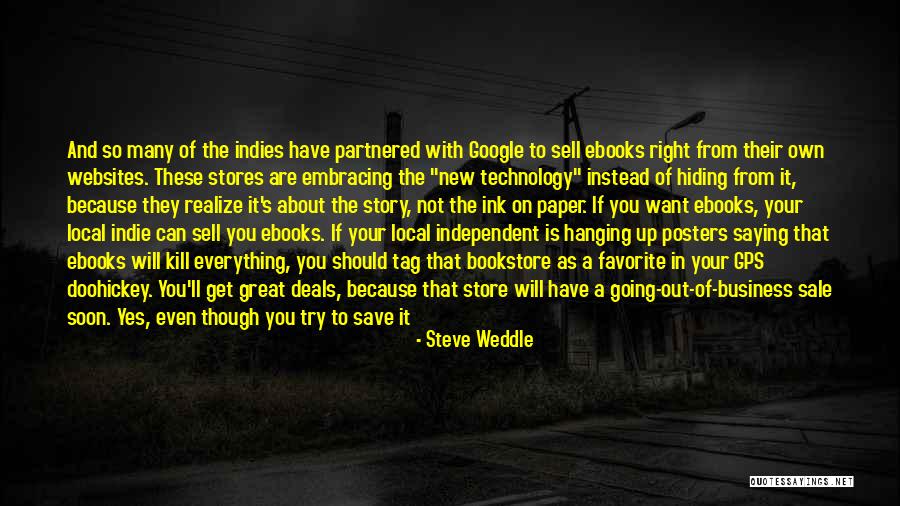 Great Going Out Quotes By Steve Weddle