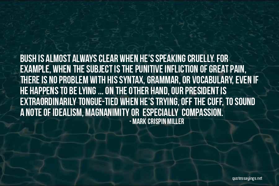 Great Grammar Quotes By Mark Crispin Miller Great Grammar Quotes By Mark Crispin Miller