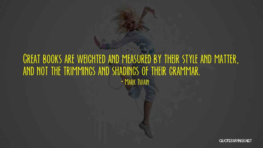 Great Grammar Quotes By Mark Twain