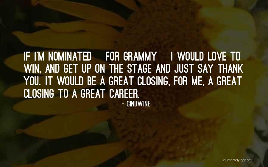 Great Grammy Quotes By Ginuwine Great Grammy Quotes By Ginuwine
