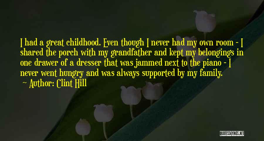 Great Grandfather Quotes By Clint Hill