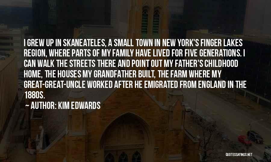 Great Grandfather Quotes By Kim Edwards