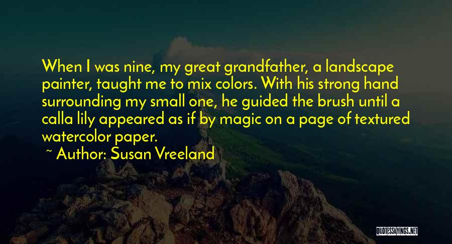 Great Grandfather Quotes By Susan Vreeland