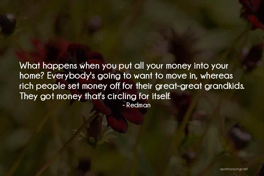 Great Grandkids Quotes By Redman Great Grandkids Quotes By Redman