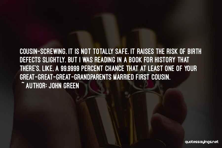 Great Grandparents Quotes By John Green