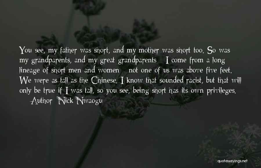 Great Grandparents Quotes By Nick Nwaogu