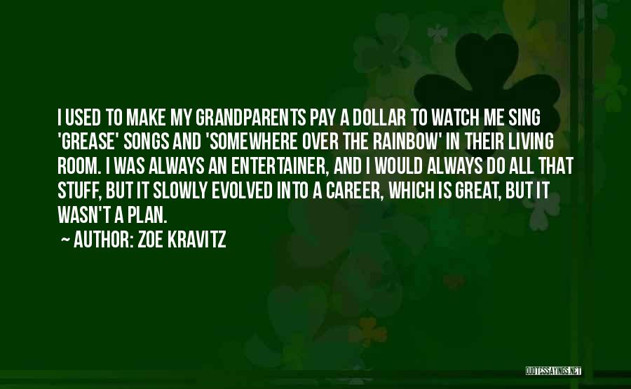 Great Grandparents Quotes By Zoe Kravitz