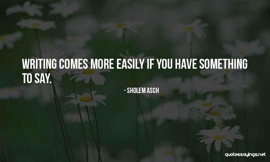 Great Gratefulness Quotes By Sholem Asch Great Gratefulness Quotes By Sholem Asch