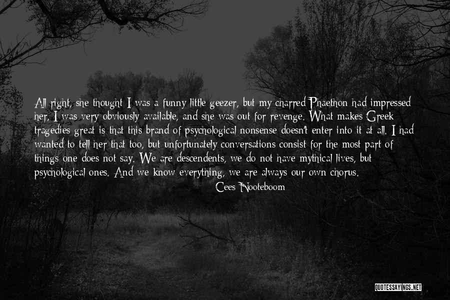 Great Greek Quotes By Cees Nooteboom Great Greek Quotes By Cees Nooteboom