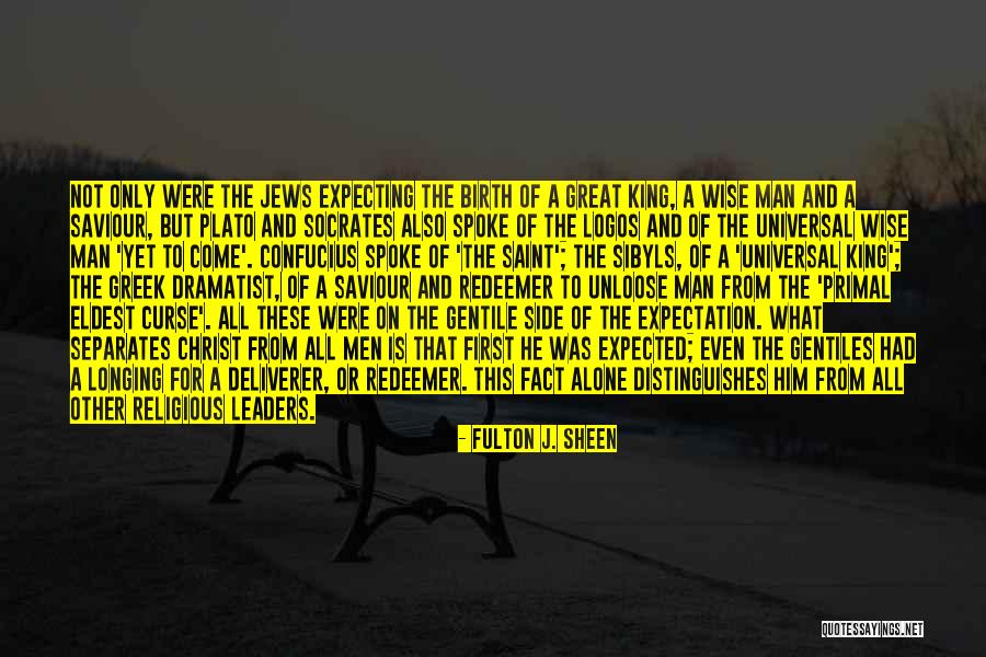 Great Greek Quotes By Fulton J. Sheen Great Greek Quotes By Fulton J. Sheen