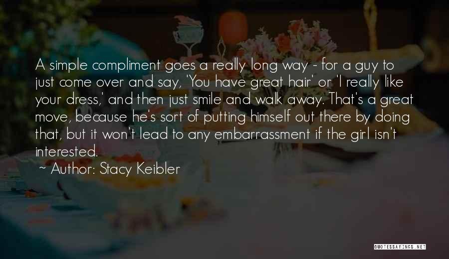 Great Guy To Girl Quotes By Stacy Keibler