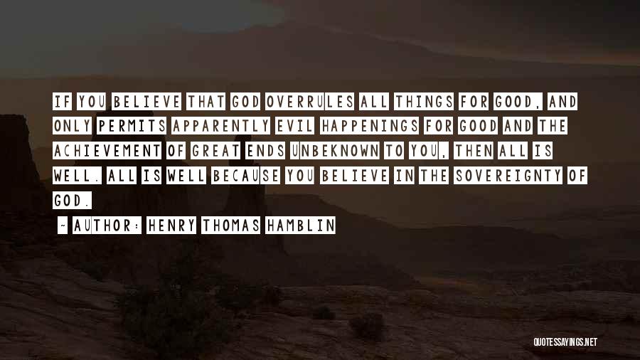 Great Happenings Quotes By Henry Thomas Hamblin