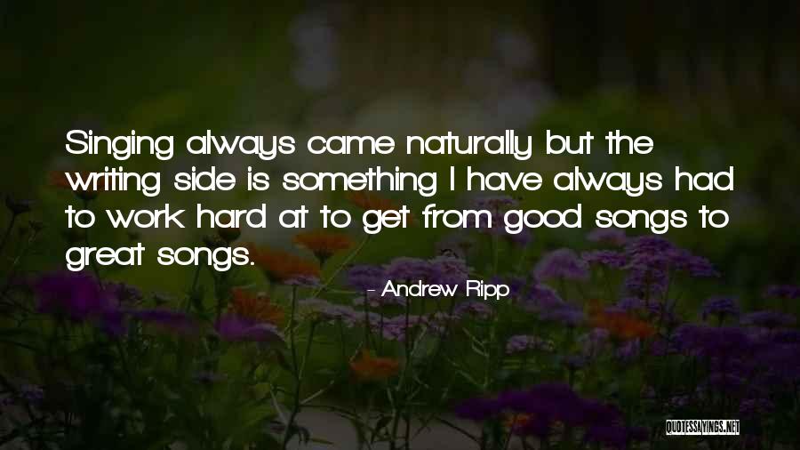 Great Hard Work Quotes By Andrew Ripp