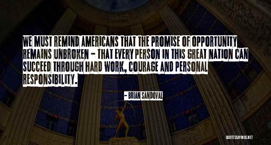 Great Hard Work Quotes By Brian Sandoval Great Hard Work Quotes By Brian Sandoval