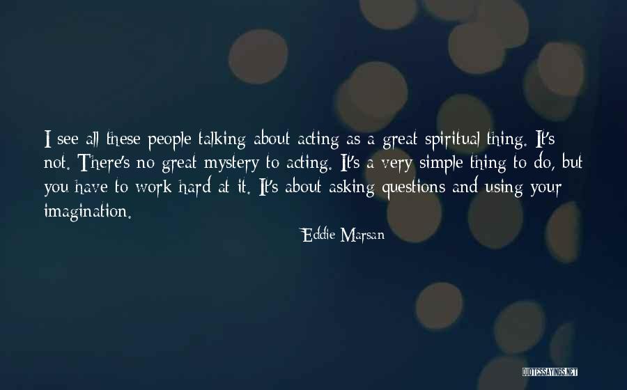 Great Hard Work Quotes By Eddie Marsan