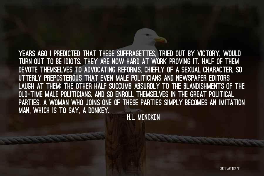 Great Hard Work Quotes By H.L. Mencken