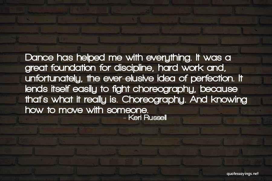 Great Hard Work Quotes By Keri Russell