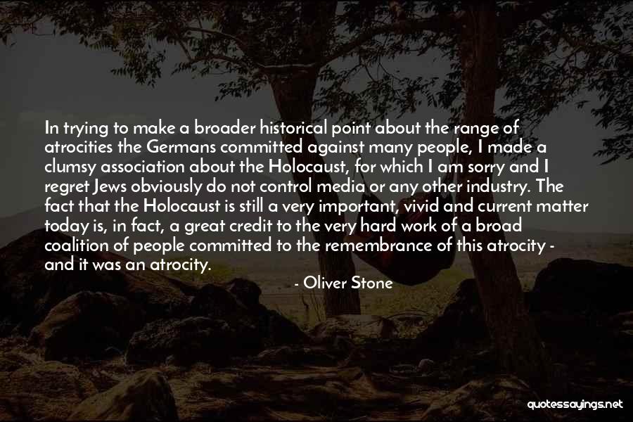 Great Hard Work Quotes By Oliver Stone Great Hard Work Quotes By Oliver Stone