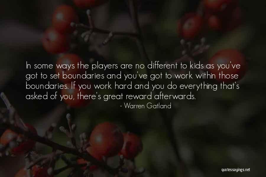 Great Hard Work Quotes By Warren Gatland