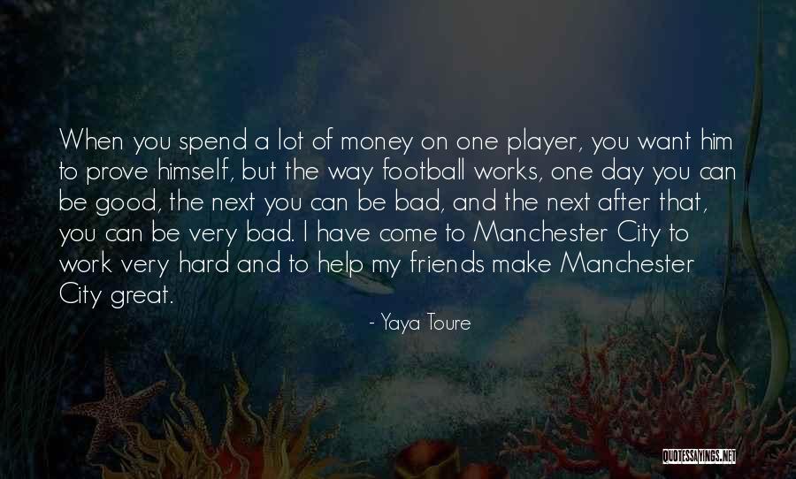 Great Hard Work Quotes By Yaya Toure Great Hard Work Quotes By Yaya Toure