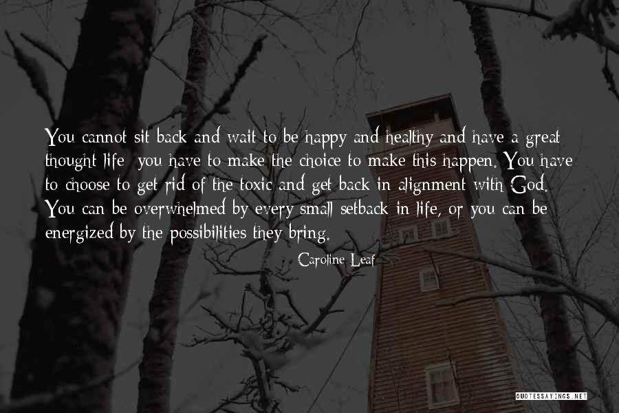 Great Healthy Quotes By Caroline Leaf Great Healthy Quotes By Caroline Leaf