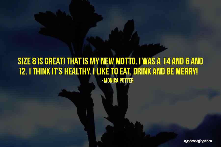 Great Healthy Quotes By Monica Potter Great Healthy Quotes By Monica Potter