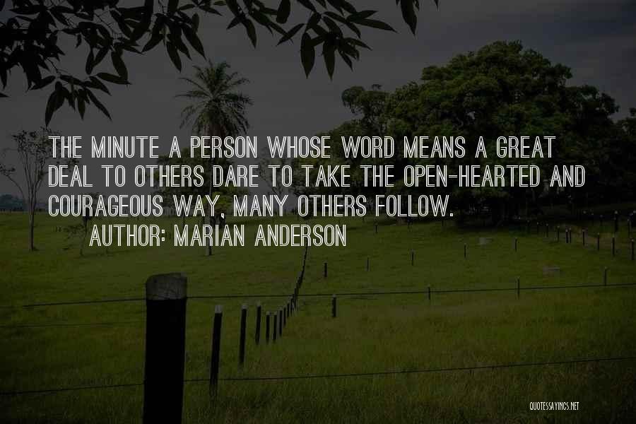 Great Hearted Person Quotes By Marian Anderson